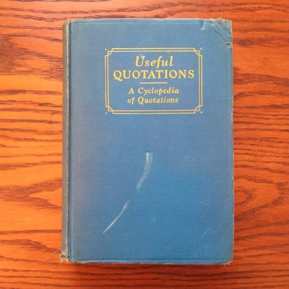 Vintage 'Useful Quotations A Cyclopedia of Quotations' 1936 - Picture 1 of 9